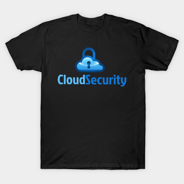 Cloud Security T-Shirt by Cyber Club Tees